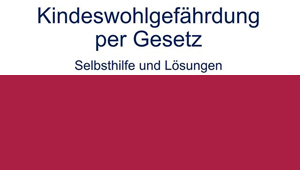 Kindeswohlgefährdung